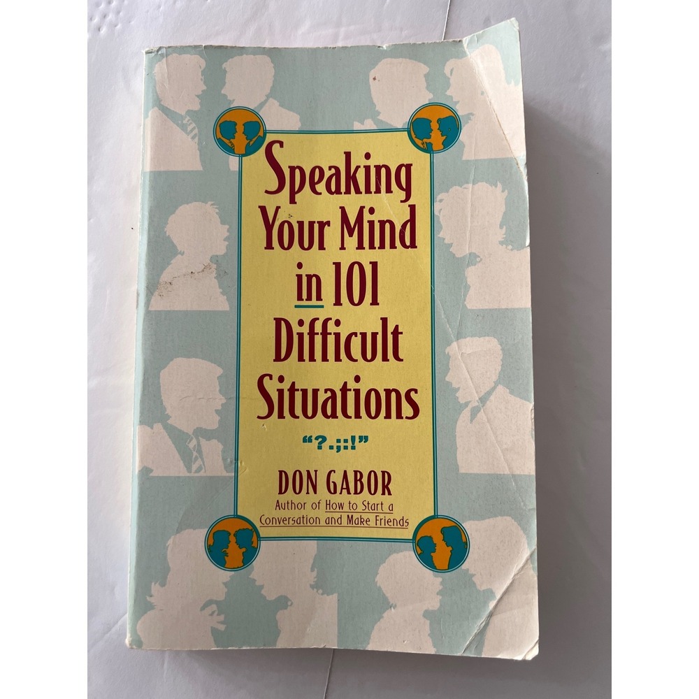 Speaking Your Mind in 101 Difficult Situations Don Gabor Paperback Self-Help